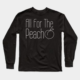 All For The Peach for Women Long Sleeve T-Shirt